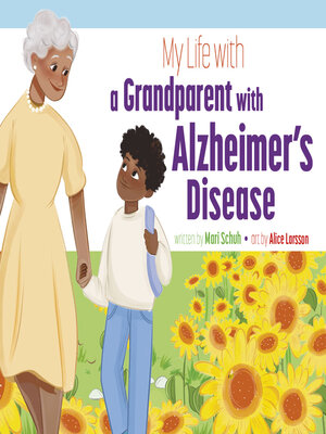 cover image of My Life with a Grandparent with Alzheimer's Disease